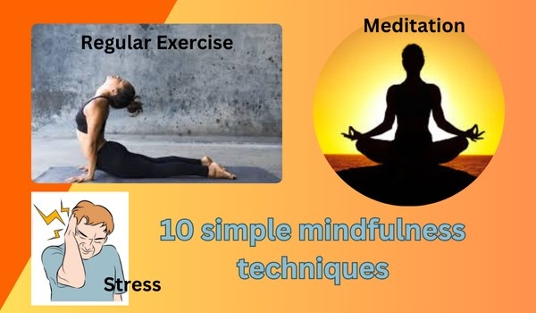 10 simple mindfulness techniques to keep you healthy